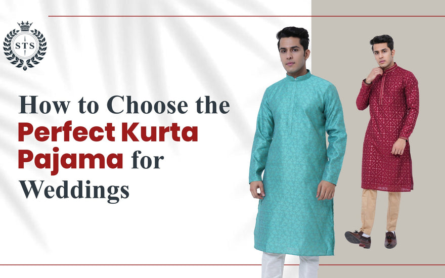 How to Choose the Perfect Kurta Pajama for Weddings